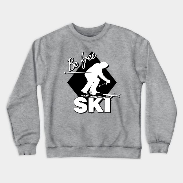 Be Free SKI Text Design White Silhouette Downhill Skier on Expert Level Black Diamond Shape Crewneck Sweatshirt by karenmcfarland13